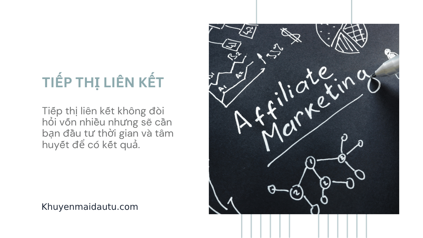 Khởi nghiệp vốn ít với affiliate marketing, bạn có thể chỉ bỏ thời gian mà không cần bỏ vốn