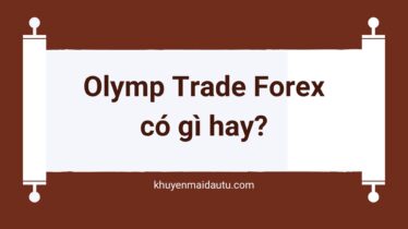 Olymp Trade Forex có gì hay?