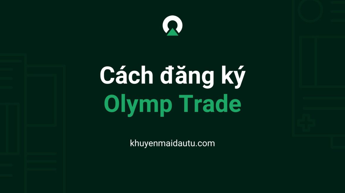 Cách đăng ký Olymp Trade